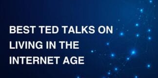 Best TED Talks on Living in the Internet Age