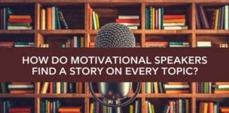 How Do Motivational Speakers Find a Story on Every Topic?