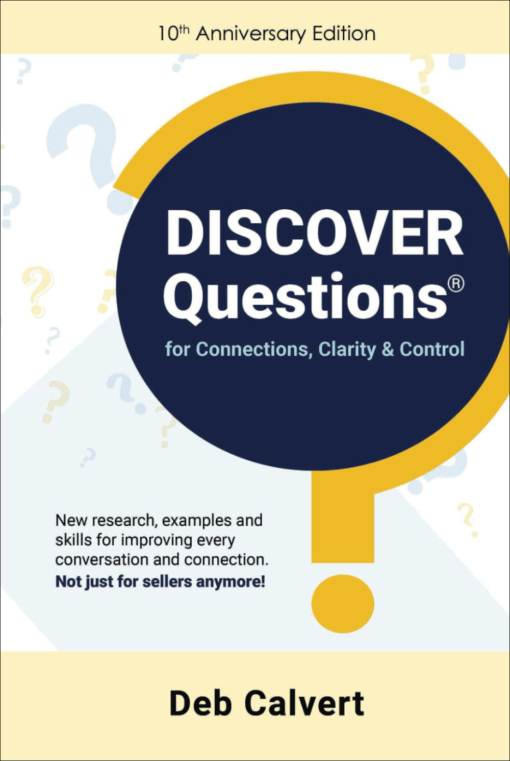 DISCOVER Questions® for Connections, Clarity & Control