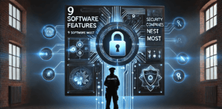 9 Software Features Security Companies Need Most