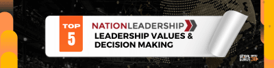 5 LEADERSHIP VALUES & DECISION MAKING