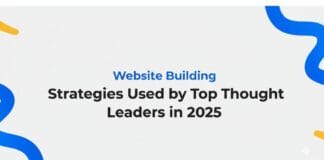 Website Building Strategies Used by Top Thought Leaders in 2025
