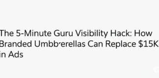 The 5-Minute Guru Visibility Hack: How Branded Umbrellas Can Replace $15K in Ads