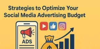 Strategies to Optimize Your Social Media Advertising Budget!