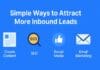 Simple Ways to Attract More Inbound Leads Simple Ways to Attract More Inbound Leads