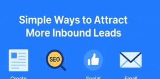 Simple Ways to Attract More Inbound Leads