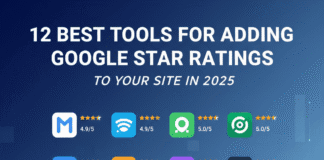 12 Best Tools for Adding Google Star Ratings to Your Site in 2025