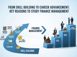 From Skill Building to Career Advancement: Key Reasons to Study Finance Management