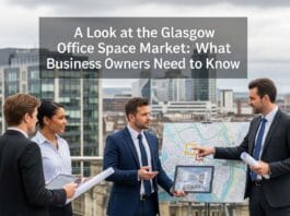 A Look at the Glasgow Office Space Market: What Business Owners Need to Know