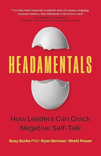 Headamentals: How Leaders Can Crack Negative Self-Talk