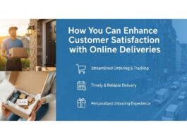 How You Can Enhance Customer Satisfaction with Online Deliveries