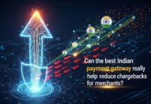 Can the best Indian payment gateway really help reduce chargebacks for merchants?