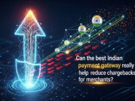 Can the best Indian payment gateway really help reduce chargebacks for merchants?