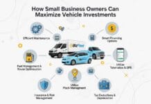 How Small Business Owners Can Maximize Vehicle Investments