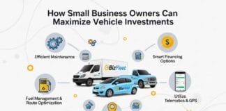 How Small Business Owners Can Maximize Vehicle Investments