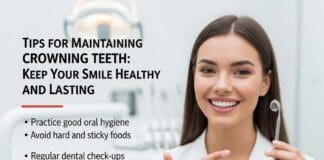 Tips for Maintaining Crowning Teeth: Keep Your Smile Healthy and Lasting