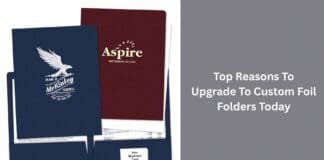 Top Reasons To Upgrade To Custom Foil Folders Today