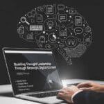 Building Thought Leadership Through Strategic Digital Content: A Practical Framework
