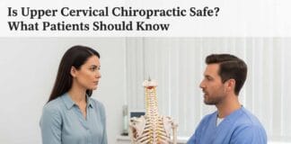 Is Upper Cervical Chiropractic Safe? What Patients Should Know