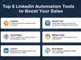 Top 6 LinkedIn Automation Tools to Boost Your Sales