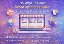 15 Ways To Boost WooCommerce Sales Using Easy Marketing Tools 15 Ways To Boost WooCommerce Sales Using Easy Marketing Tools