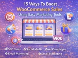 15 Ways To Boost WooCommerce Sales Using Easy Marketing Tools