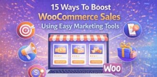 15 Ways To Boost WooCommerce Sales Using Easy Marketing Tools