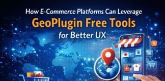 How E-Commerce Platforms Can Leverage GeoPlugin Free Tools for Better UX