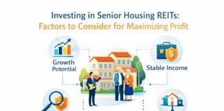 Investing in Senior Housing REITs: Factors to Consider for Maximizing Profit