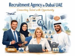 Recruitment Agency in Dubai UAE – Connecting Talent with Opportunity
