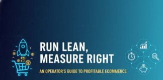 Run Lean, Measure Right: An Operator’s Guide To Profitable Ecommerce