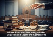 Why Guidance Matters in High-Stakes Litigation and Legal Funding Decisions