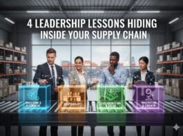 4 Leadership Lessons Hiding Inside Your Supply Chain