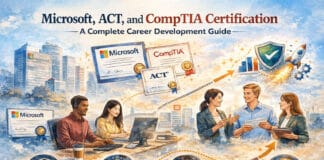 Microsoft, ACT, and CompTIA Certification: A Complete Career Development Guide