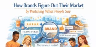 How Brands Figure Out Their Market by Watching What People Say How Brands Figure Out Their Market by Watching What People Say