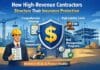 How High-Revenue Contractors Structure Their Insurance Protection
