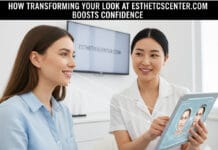 How Transforming Your Look at Estheticscentercom Boosts Confidence How Transforming Your Look at Estheticscentercom Boosts Confidence