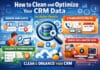 How to Clean and Optimize Your CRM Data for Better Results