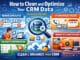 How to Clean and Optimize Your CRM Data for Better Results