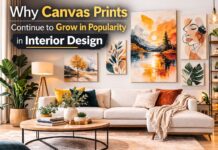 Why Canvas Prints Continue to Grow in Popularity in Interior Design Why Canvas Prints Continue to Grow in Popularity in Interior Design