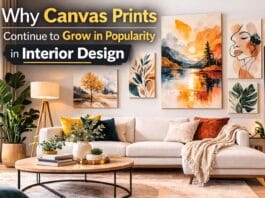 Why Canvas Prints Continue to Grow in Popularity in Interior Design