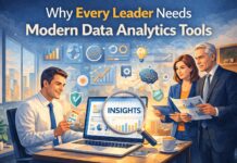 Why Every Leader Needs Modern Data Analytics Tools Why Every Leader Needs Modern Data Analytics Tools