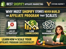 Best Shopify Affiliate Marketing Vivian Agency on Why Most Shopify Stores Never Build an Affiliate Program That Scales