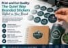 Print and Cut Quality: The Quiet Way Branded Stickers Reflect on Your Brand Print and Cut Quality The Quiet Way Branded Stickers Reflect on Your Brand