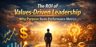 The ROI of Values-Driven Leadership: Why Purpose Beats Performance Metrics The ROI of Values-Driven Leadership: Why Purpose Beats Performance Metrics