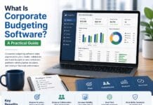 What Is Corporate Budgeting Software? A Practical Guide