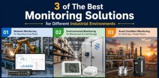3 of The Best Monitoring Solutions for Different Industrial Environments
