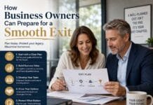 How Business Owners Can Prepare for a Smooth Exit How Business Owners Can Prepare for a Smooth Exit