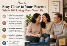 How to Stay Close to Your Parents While Still Living Your Own Life