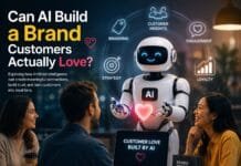 Can AI Build a Brand Customers Actually Love?